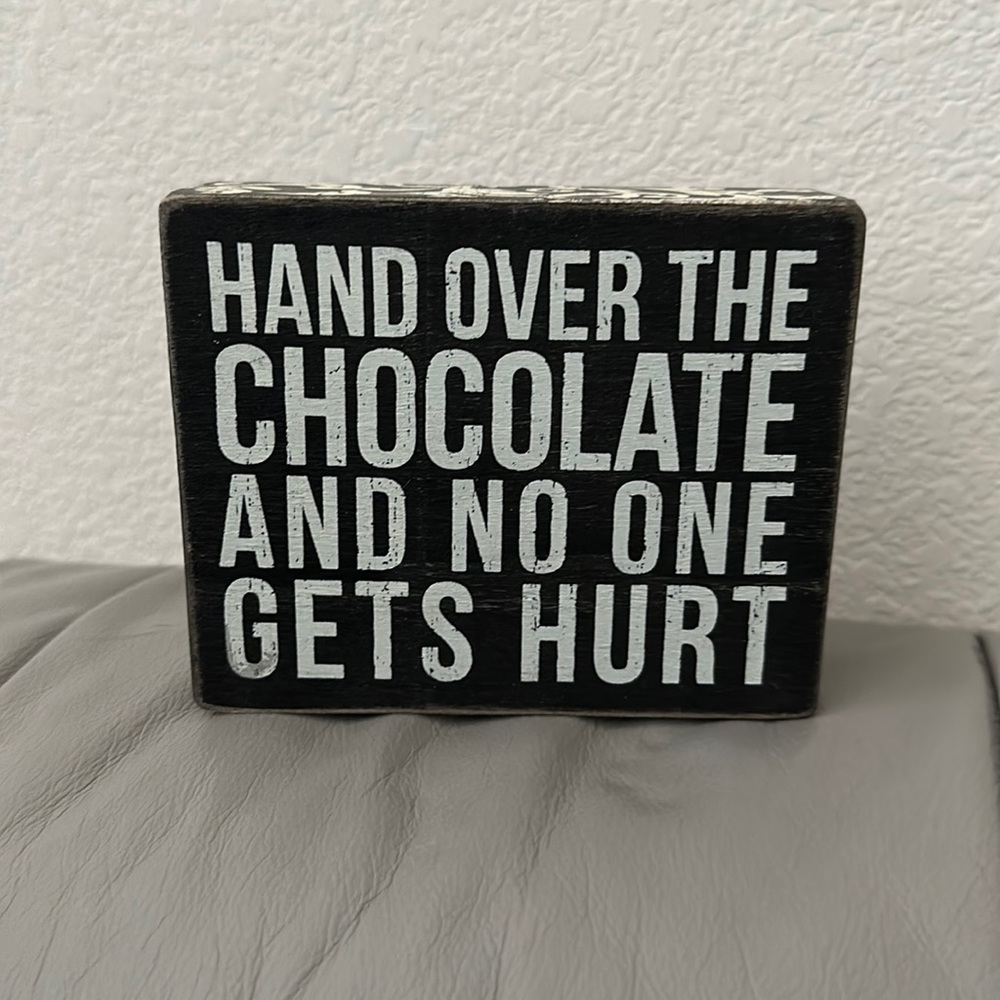 Rustic Farmhouse Hand Over Chocolate Decor Sign